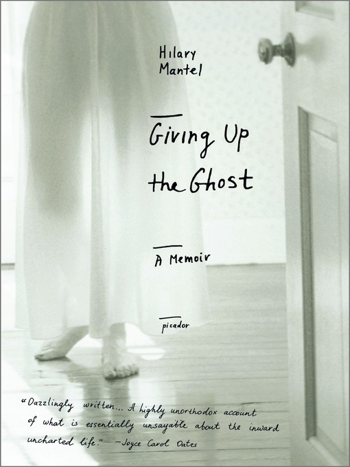 Title details for Giving Up the Ghost by Hilary Mantel - Wait list